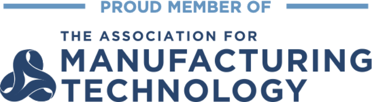 Proud member of The Association For Manufacturing Technology (AMT)